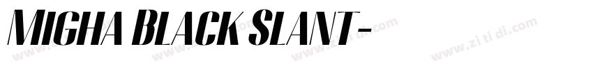 Migha Black Slant字体转换